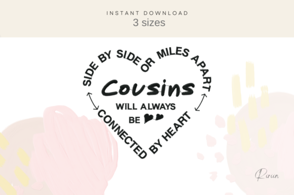 Cousins Will Always Be Connected